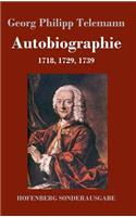 Autobiographie: 1718, 1729, 1739