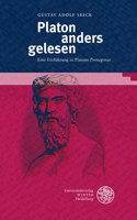 Platon Anders Gelesen: Eine Einfuhrung in Platons 'Protagoras'