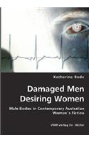 Damaged Men Desiring Women