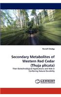 Secondary Metabolites of Western Red Cedar (Thuja plicata)