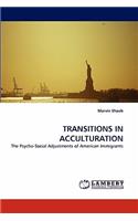 Transitions in Acculturation