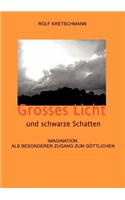 Grosses Licht Und Schwarze Schatten