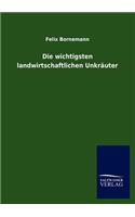 wichtigsten landwirtschaftlichen Unkräuter