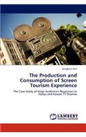 Production and Consumption of Screen Tourism Experience