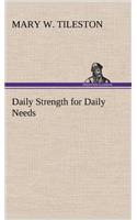 Daily Strength for Daily Needs