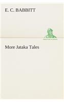 More Jataka Tales
