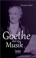 Goethe und die Musik