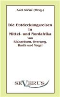 Entdeckungsreisen in Nord- und Mittelafrika von Richardson, Overweg, Barth und Vogel: Aus Fraktur übertragen