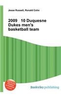 2009 10 Duquesne Dukes Men's Basketball Team: (English)