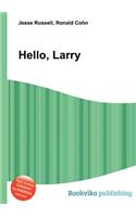 Hello, Larry: (English)