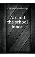 Air and the School House