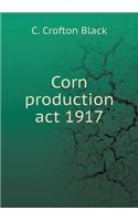 Corn Production ACT 1917