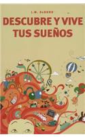Descubre y Vive Tus Suenos