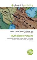 Mythologie Persane: (French)