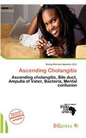 Ascending Cholangitis: (English)