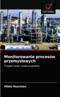 Monitorowanie procesów przemyslowych