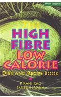 High Fibre, Low Calorie Diet  And Recipe Book, The