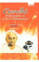Gandhi Philosophy In A New Dimensions