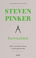Racionalidad: Que es, por que escasea y como promoverla