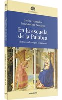 En la escuela de la Palabra: Del Nuevo al Antiguo Testamento