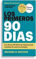 Los Primeros 90 Días (the First 90 Days, Updated and Expanded Edition Spanish Edition)