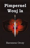 Pimpernel Wouj la: The Scarlet Pimpernel, Haitian edition