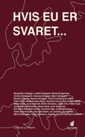 Hvis EU er svaret, hvad er så spørgsmålet?