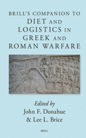 Brill’s Companion to Diet and Logistics in Greek and Roman Warfare