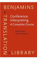 Conference Interpreting - A Complete Course
