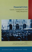 Financial Crises: Causes, Consequences, and Policy Responses