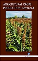 Agricultural Crops Production : Advanced (Book with Dvd) (Workbook Included)