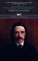 The Master of Ballantrae: A Winter's Tale & The Pocket R.L.S.: Being Favourite Passages from the Works of Stevenson