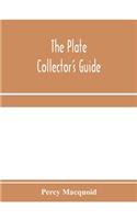 The plate collector's guide