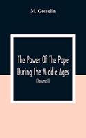 The Power Of The Pope During The Middle Ages