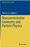 Noncommutative Geometry and Particle Physics