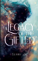 Legacy of the Gifted