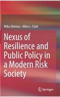 Nexus of Resilience and Public Policy in a Modern Risk Society
