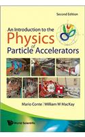 Introduction to the Physics of Particle Accelerators, an (2nd Edition)