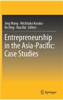 Entrepreneurship in the Asia-Pacific: Case Studies