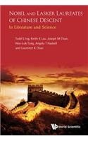 Nobel And Lasker Laureates Of Chinese Descent: In Literature And Science