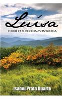 Luisa - O bebe que veio da montanha