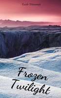 Frozen Twilight