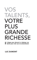Vos talents, votre plus grande richesse