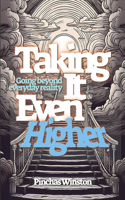 Taking It Even Higher: Going Beyond Everyday Reality