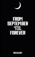 From September 'til Forever
