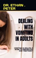 Dealing with Vomiting in Adults