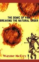 Demic Of Pan: Breaking The Natural Order