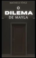 O dilema de Mayla