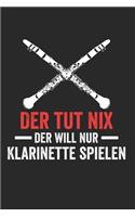 Der tut nix der will nur Klarinette spielen