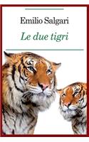 Emilio Salgari - Le Due Tigri